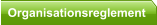 Organisationsreglement