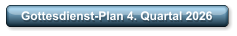 Gottesdienst-Plan 4. Quartal 2026