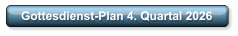Gottesdienst-Plan 4. Quartal 2026