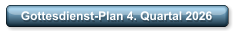 Gottesdienst-Plan 4. Quartal 2026
